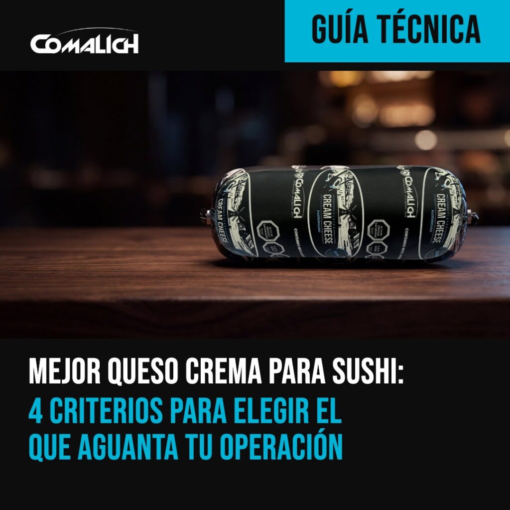 Guía técnica de Comalich: mejor queso crema para sushi, 4 criterios para elegir